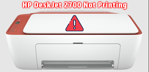 HP DeskJet 2700 Not Printing